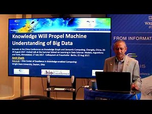 Amit Sheth - Knowledge will Propel Machine Understanding of Big Data