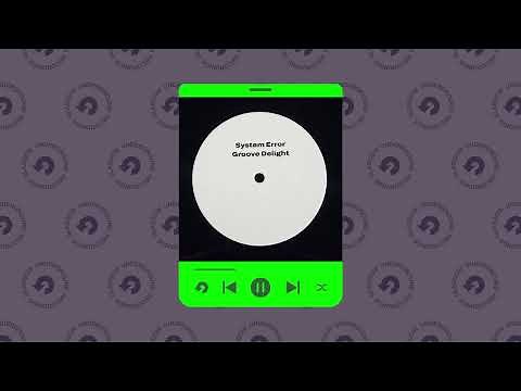 Groove Delight - System Error (Extended Mix)