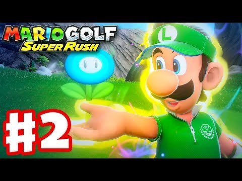 Mario Golf: Super Rush - Gameplay Walkthrough Part 2 - Bonny Greens Open and Luigi (Nintendo Switch)