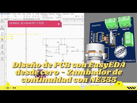 ⚡ Diseño de PCB con EasyEDA desde cero - Zumbador de continuidad NE 555, schematic, Gerber y PDF