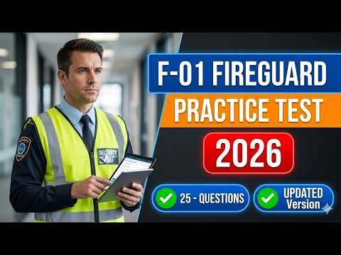 Pass The 2026 F01 Fireguard Exam First Try Ultimate Practice Test