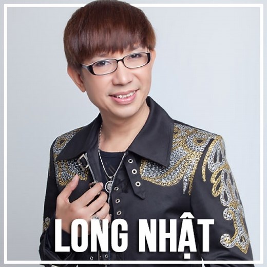 Những Bài Hát Hay Nhất Của Long Nhật - Long Nhật | NHAC.VN
