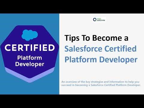 Tips To Become a Salesforce Certified Platform Developer | Free Practice Exam