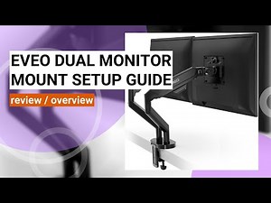 EVEO Dual Monitor Mount Review: Elevate Your Workspace with Ease!