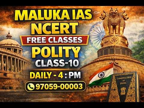 NCERT Polity Class-10 | Basics of Indian Polity | MALUKA IAS