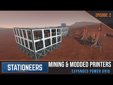 Mining, Modded Printers & Expanded Power Grid | Stationeers Episode 2