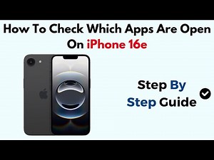 How To Check Which Apps Are Open On iPhone 16e