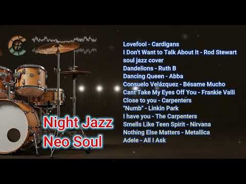 Night Jazz - Best of the best Song Hits ever with Neo Soul Grooves
