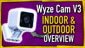 Watch Wyze Cam V3&colon; Overview, Samples, and Echo Integration on Amazon Live