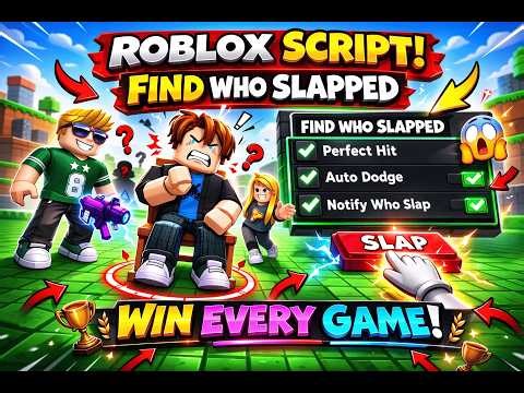 👏 Find Who Slapped Script - Perfect Hit, Auto Dodge, Notify, WIN EVERY GAME