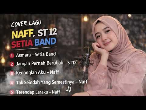 Cover Santai lagu terbaik dari Naff ST 12 dan Setia Band