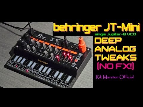 Behringer JT-Mini Deep Analog Tweaks Jupiter-8 VCO Synthesizer Rik Marston
