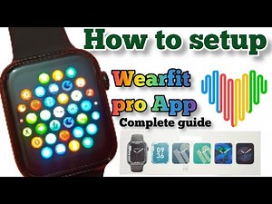 how setup smart watch using Wear fit pro| Setup Wear Fit Pro App Complete Guide