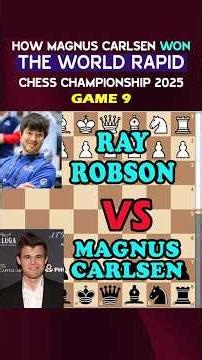 Game 9: Magnus Carlsen VS Ray Robson | FIDE Rapid 2025 | Chess World - Catur Dunia