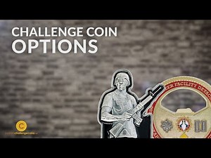 Custom Challenge Coin Options - Custom Challenge Coins