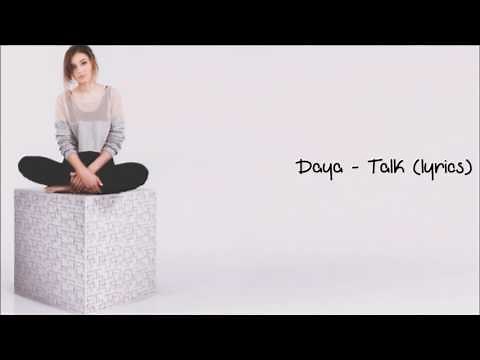 Daya - Talk (Lyrics)