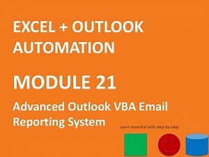 📘 Module 21 | Automating Advanced Email Reports in Outlook Using VBA