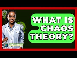 What Is Chaos Theory? - Earth Science Answers