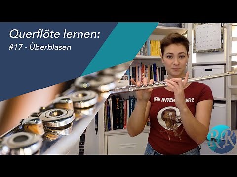 Flute Lesson #17 - Overblowing