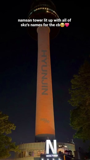 namsan tower lit up with all of skz's names for the cb🥹❤️#straykids#straykidscomeback#this_and_that