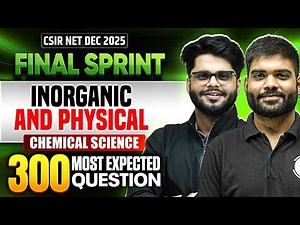 Inorganic and Physical | CSIR NET Chemical Science | CSIR NET Final Sprint 2025 | PW