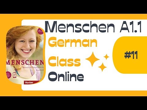 German language class Lektion 11 Menschen A1.1
