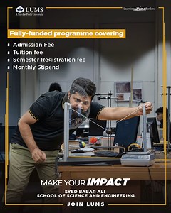 14K views · 3K reactions | Explore fully funded PhD programmes at the Syed Babar Ali School of Science and Engineering! Available to both local and international applicants, the programmes are designed to prepare students to think scientifically and conduct high-quality research. Apply now! https://admissions.lums.edu.pk/application/ | LUMS | Facebook