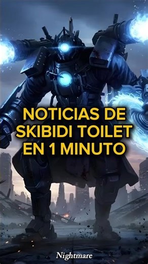 NOTICIAS DE SKIBIDI TOILET EN 1 MINUTO 73 #skibiditoilet #skibidi #cameraman #roblox #fypシ #viral