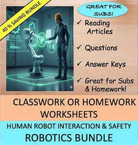 Human and Robot Interaction & Safety Worksheets Growing Bundle