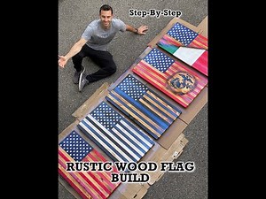 HOW TO MAKE MONEY BUILDING RUSTIC WOOD FLAGS / STEP-BY-STEP