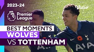 5 Momen Terbaik | Wolves vs Tottenham | Premier League 2023/24