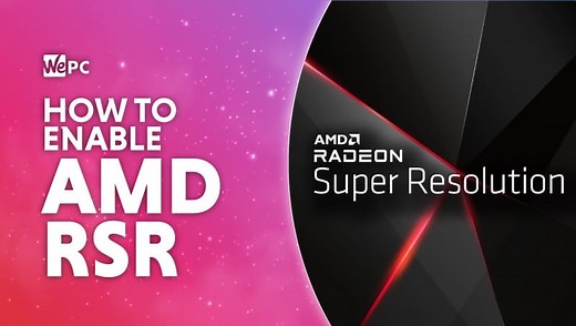 How to enable RSR (Radeon Super Resolution)