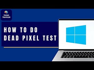 How to Check Your Display Monitor for Dead Pixels and Internal Spots | Quick Guide