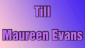 57K views · 1.5K reactions | 퐌퐚퐮퐫퐞퐞퐧 퐄퐯퐚퐧퐬 - 퐓퐢퐥퐥 (퐋퐲퐫퐢퐜퐬) 퐀퐫퐭퐢퐬퐭:...