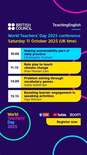 Calling all English Language Teachers and Educators! We're celebrating World Teachers' Day with a free three-day conference. Here's the line-up for day three – register today and don't miss out! | TeachingEnglish - British Council