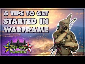 5 Essential Tips For A Warframe Beginner In 2023 | Two Star Players