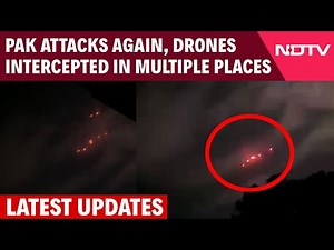 Pakistan Drone Attack Latest | Pak Drones Seen At 26 Indian Locations, Blackouts In Several Cities