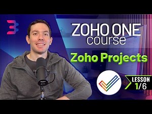 Zoho Projects - Basic Configurations - Zoho One Course - Chapter 3, Lesson 1