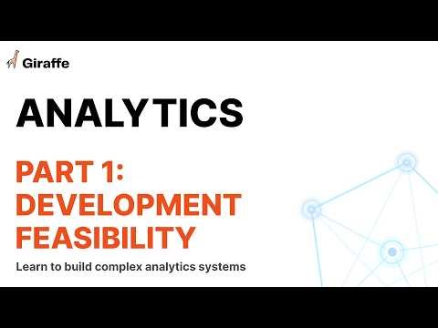 Analytics Video Part 1 - Development Feasibility