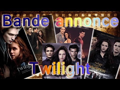 Bande annonce twilight 1,2,3,4 et 5 vf