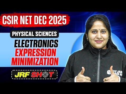 CSIR NET Dec 2025 | Electronics - Expression Minimization | CSIR NET Physical Sciences | JRF Shot