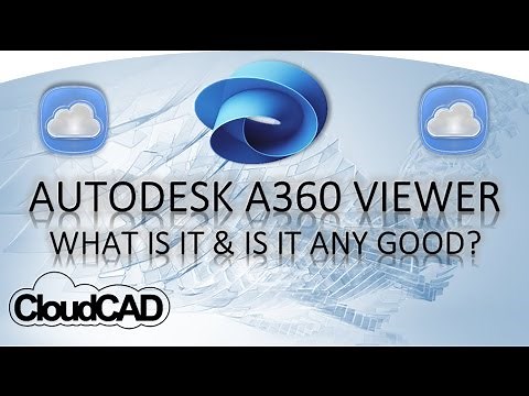 Autodesk A360 Viewer - What is it & is it any good?