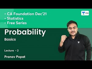 L2: Probability | Basics | Free Series | Statistics | Unacademy CA Foundation | Pranav Popat