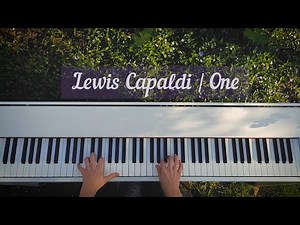 Lewis Capaldi - One (piano cover)