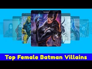 Female Batman Villains From His Remarkable Rogues Gallery
