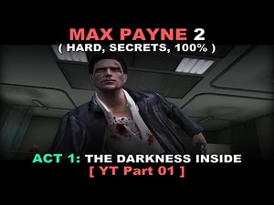 Max Payne 2 walkthrough - Part 1 ( Hard, Secrets, No commentary ✔ )