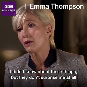 9.9M views · 24K reactions | Actress Emma Thompson tells us Harvey Weinstein is just the tip of the iceberg of a wider and systemic problem in Hollywood | BBC Newsnight | Facebook