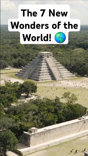 The NEW 7 Wonders of the World – Can You Name Them? #travel #explore #best