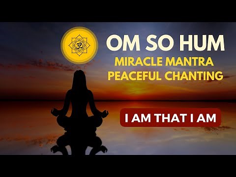Om So hum Peaceful Chanting | Relaxing Music | Female Voice