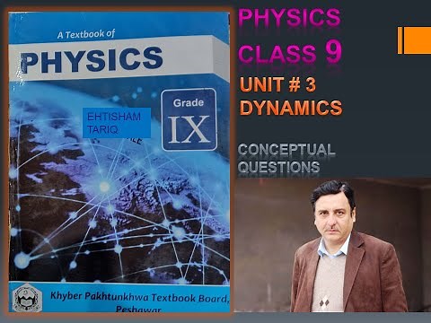 UNIT 3 CONCEPTUAL QUESTIONS " DYNAMICS" PHYSICS CLASS 9 KPK BOARDS.